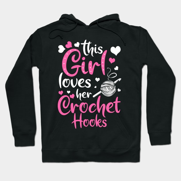 Crocheting Crochet Hooks Yarn Girl Loves Gift Hoodie by Krautshirts